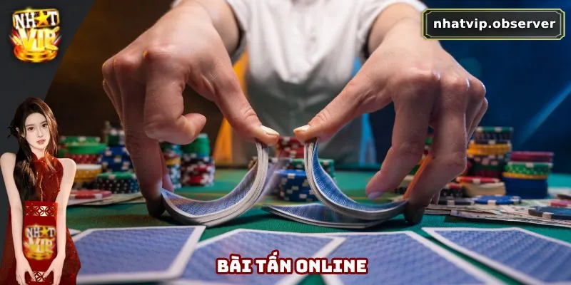 Bài Tấn Online - Từ Trò Dân Gian Đến Sân Chơi Số Hấp Dẫn